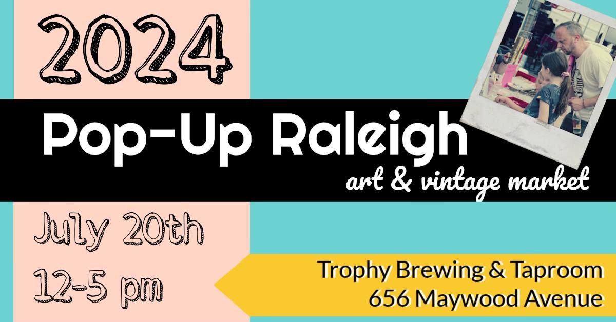 Pop-Up Raleigh July 20th Market