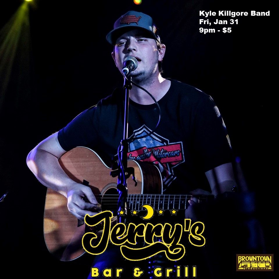 Kyle Killgore Band at Jerry\u2019s Bar & Grill