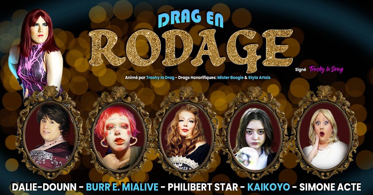 Spectacle - Drag en Rodage