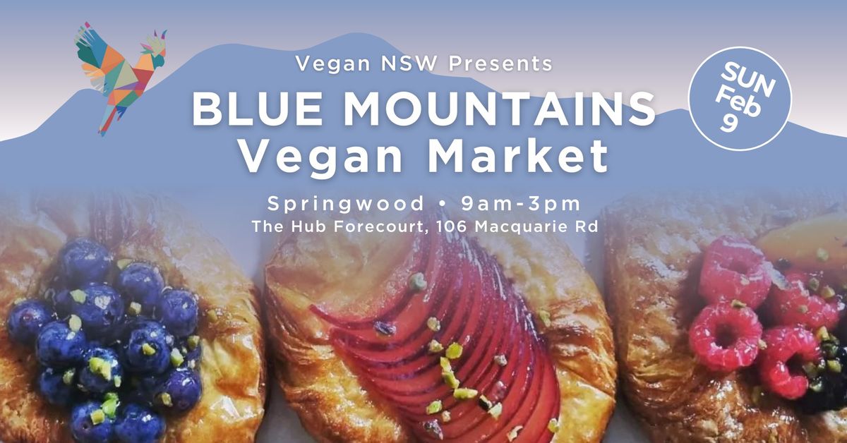 BLUE MOUNTAINS Vegan Market!