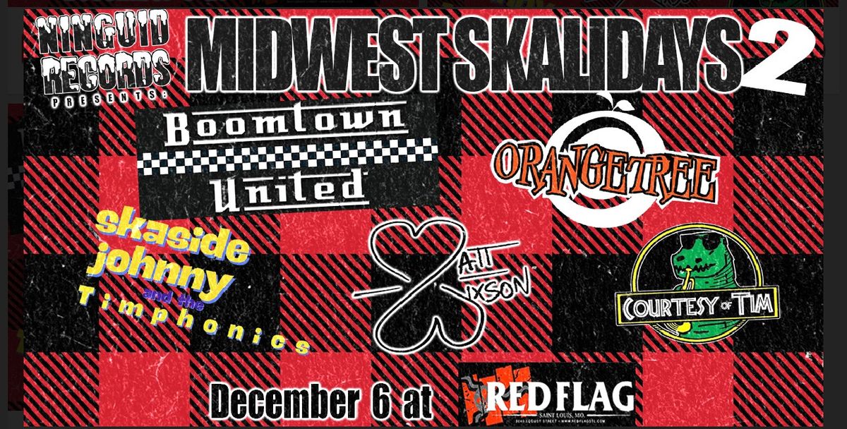 NINGUID RECORDS PRESENTS: MIDWEST SKALIDAYS 2 at Red Flag