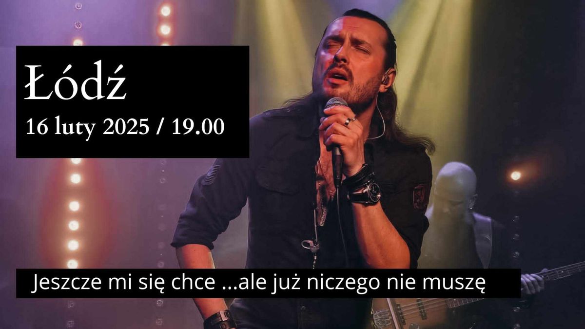 Koncert Piotr Cugowski - \u0141\u00d3D\u0179