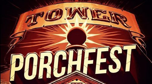 Tower PorchFest 2021