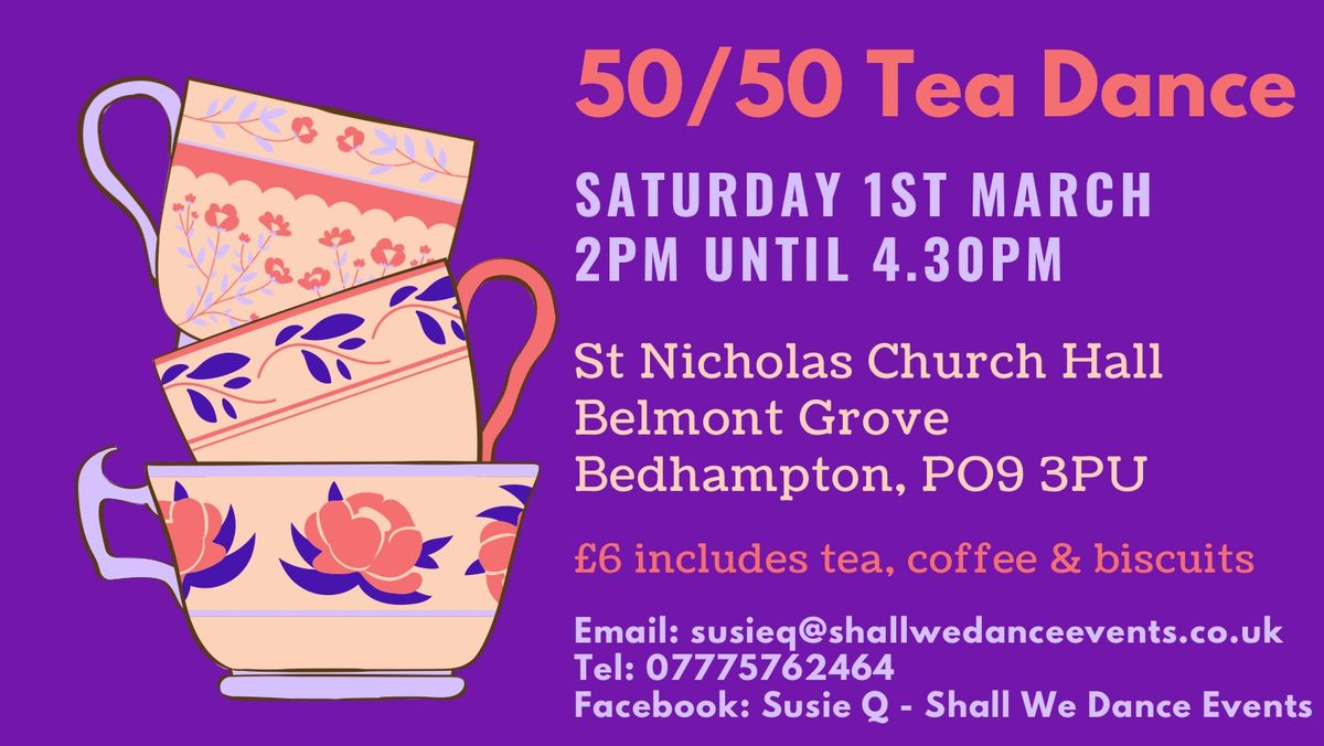 Saturday 50\/50 Tea Dance 