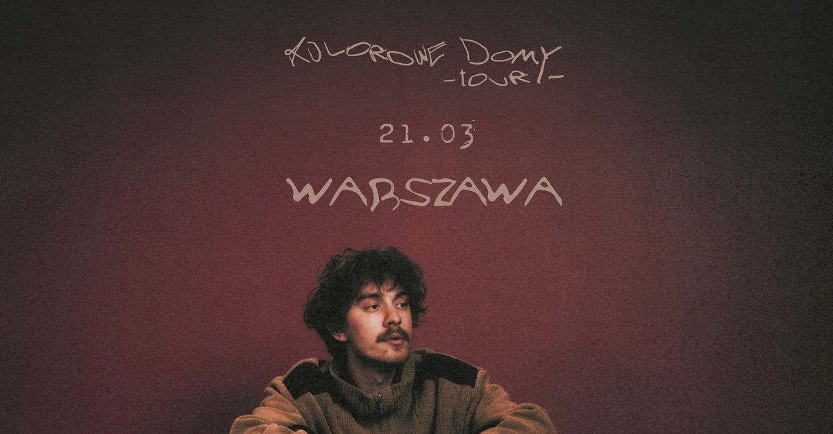 Hubert. | \ud83c\udfe1 kolorowe domy TOUR \ud83c\udfe1 | 21.03 | WARSZAWA