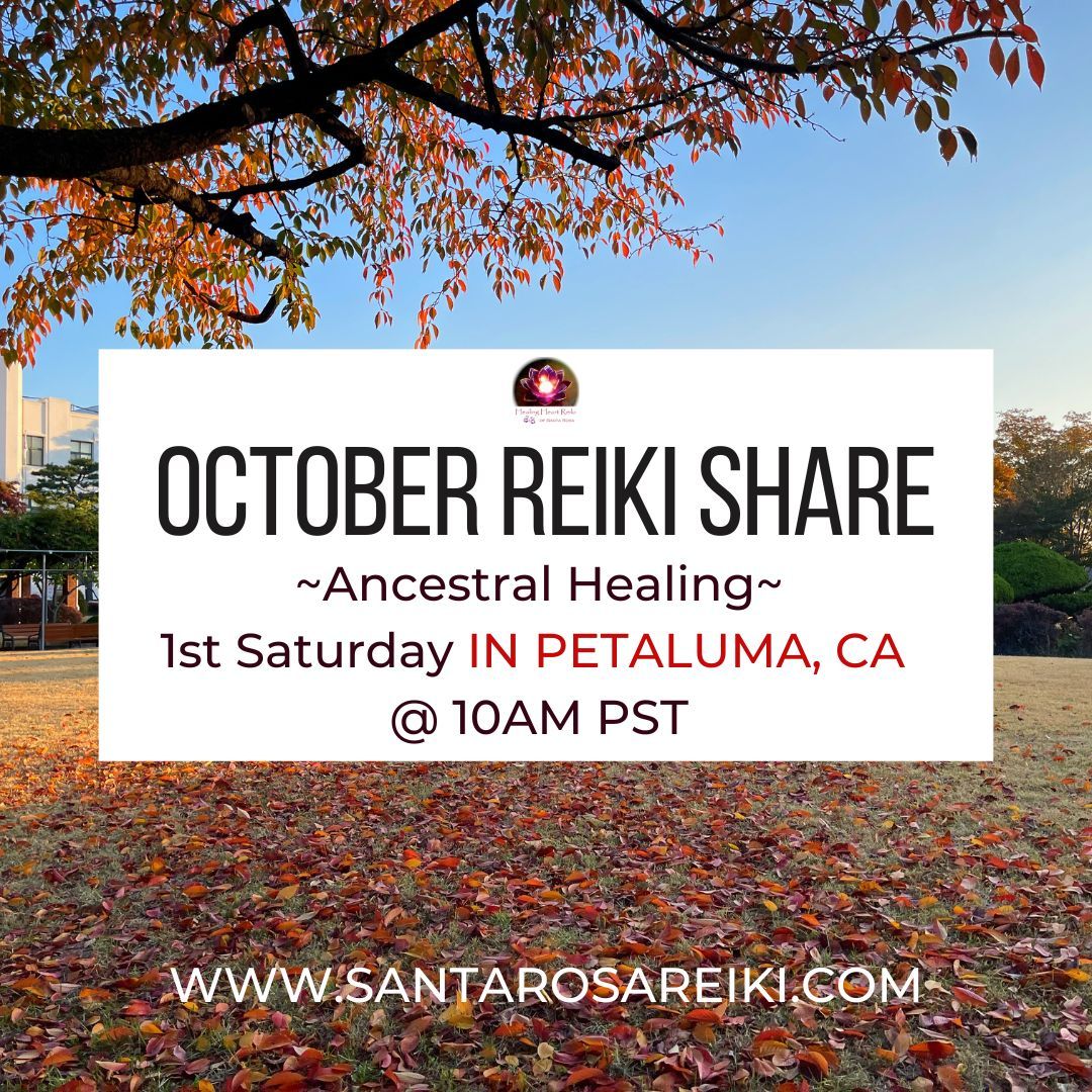 October Reiki Share 2024-- In Petaluma