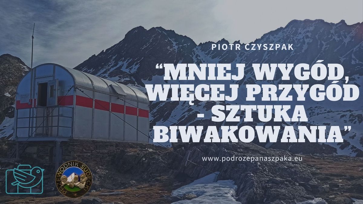 Mniej wyg\u00f3d, wi\u0119cej przyg\u00f3d \u2013 sztuka biwakowania