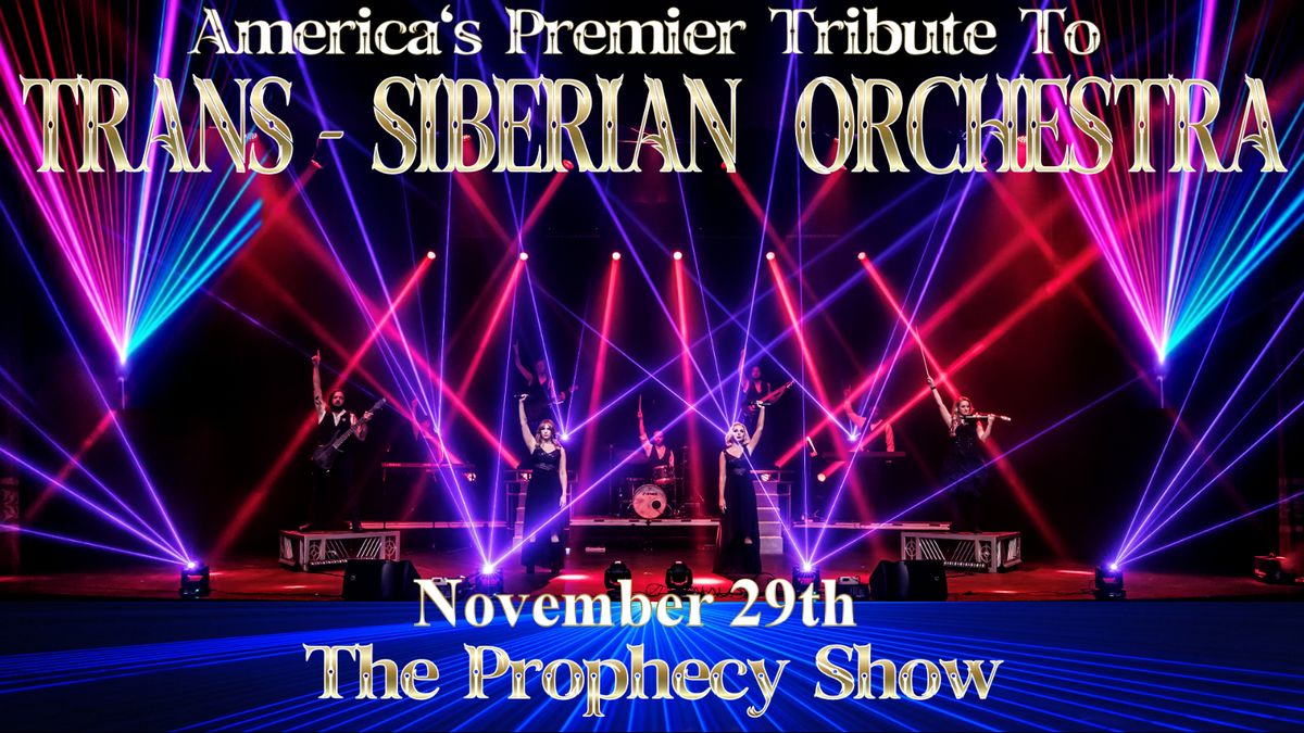 The Prophecy Show - Trans-Siberian Orchestra Tribute