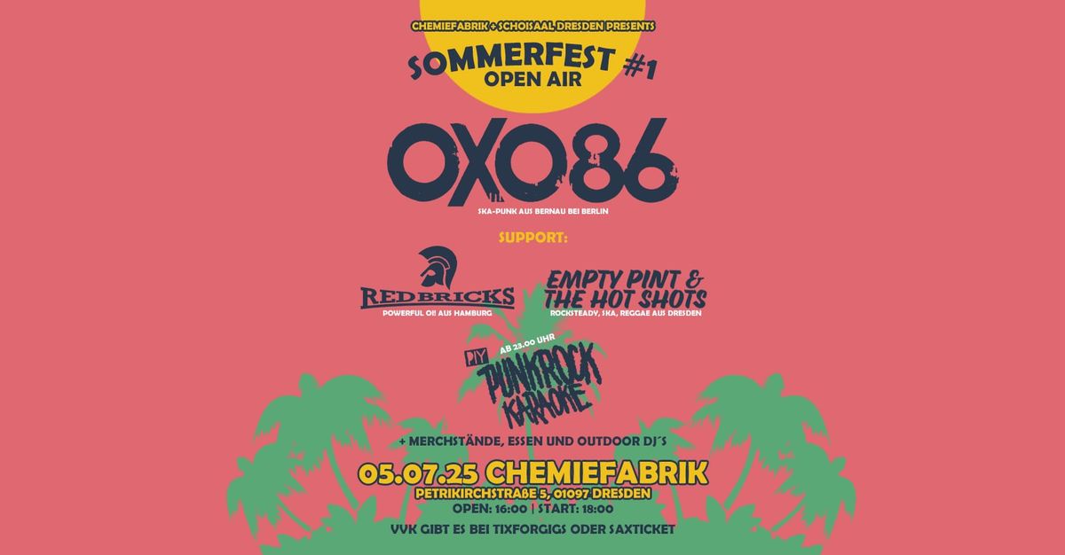 SOMMERFEST OpenAir #1: OXO86 + Special Guest: Red Bricks, Empty Pint and the Hot Shots