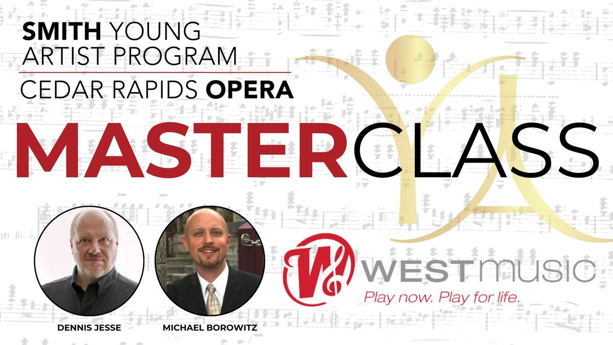 CROpera Smith Young Artist Masterclass - Dennis Jesse & Michael Borowitz