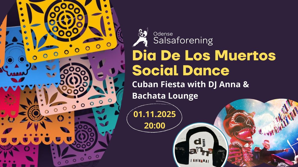 SAVE THE DATE - Dia De Los Muertos Social Dance