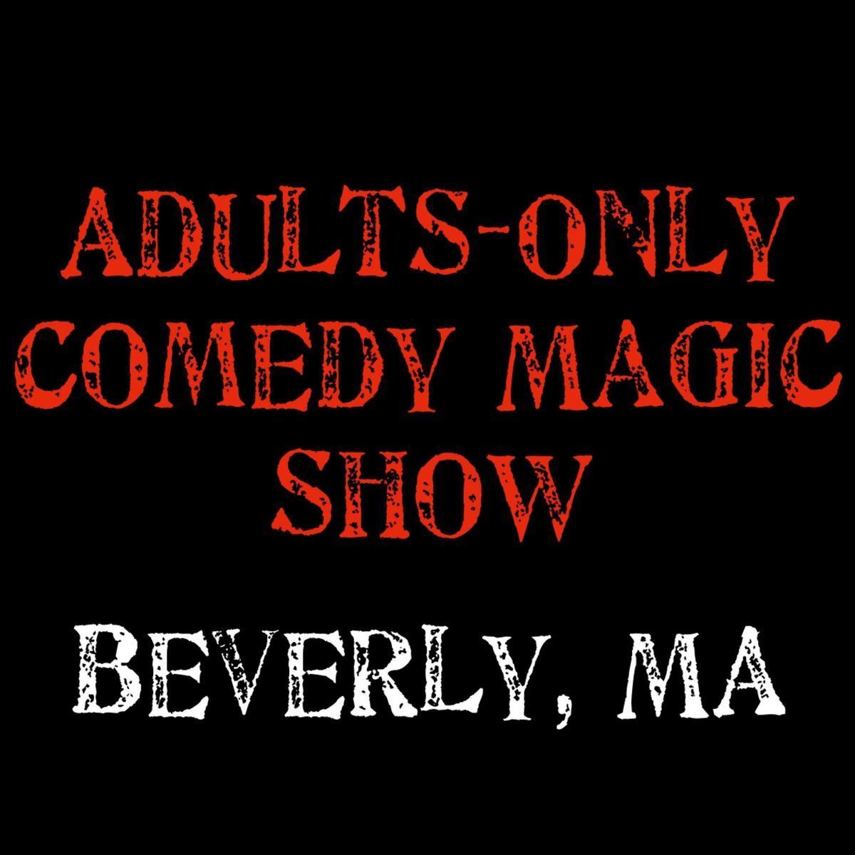 Magic for Adults: Beverly, MA