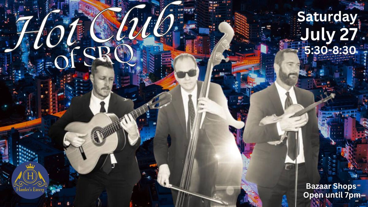 Live Gypsy Jazz: HOT CLUB of SRQ, Saturday, July 27