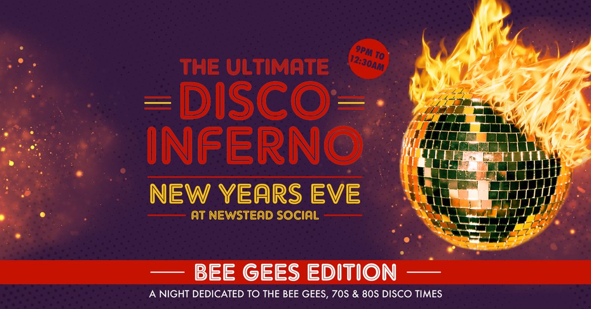 The Ultimate Disco Inferno NYE - Bee Gees Edition