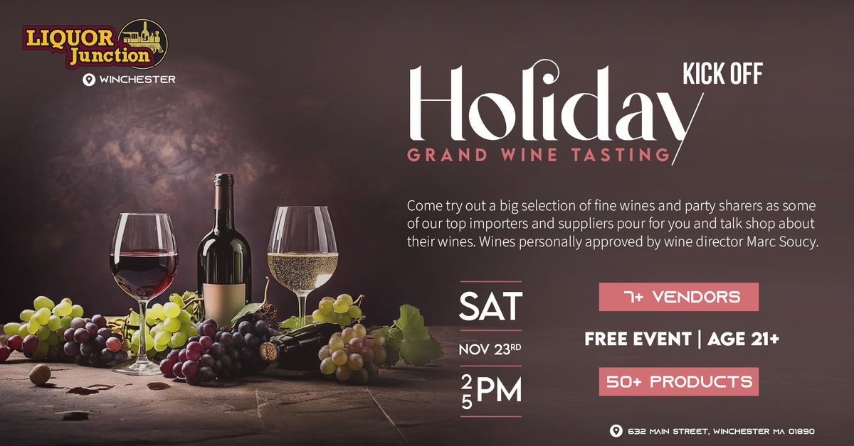 Holiday Kick Off Grand Wine Tasting @ Winchester Location