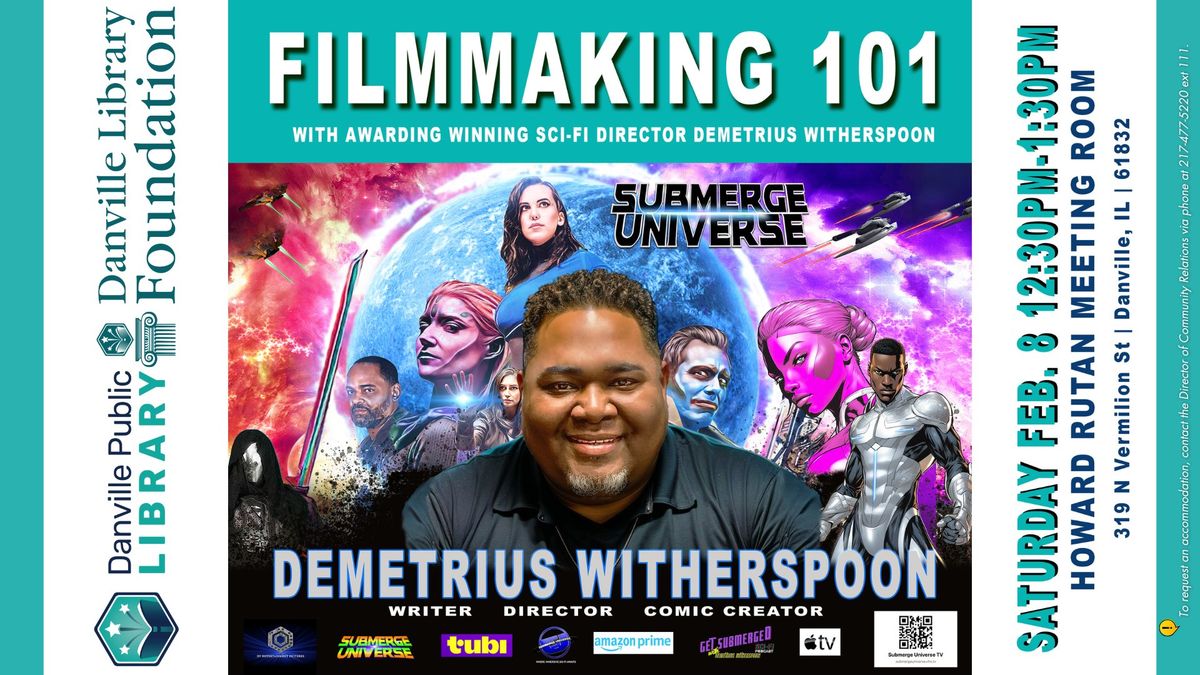 Filmmaking 101 with Demetrius Witherspoon