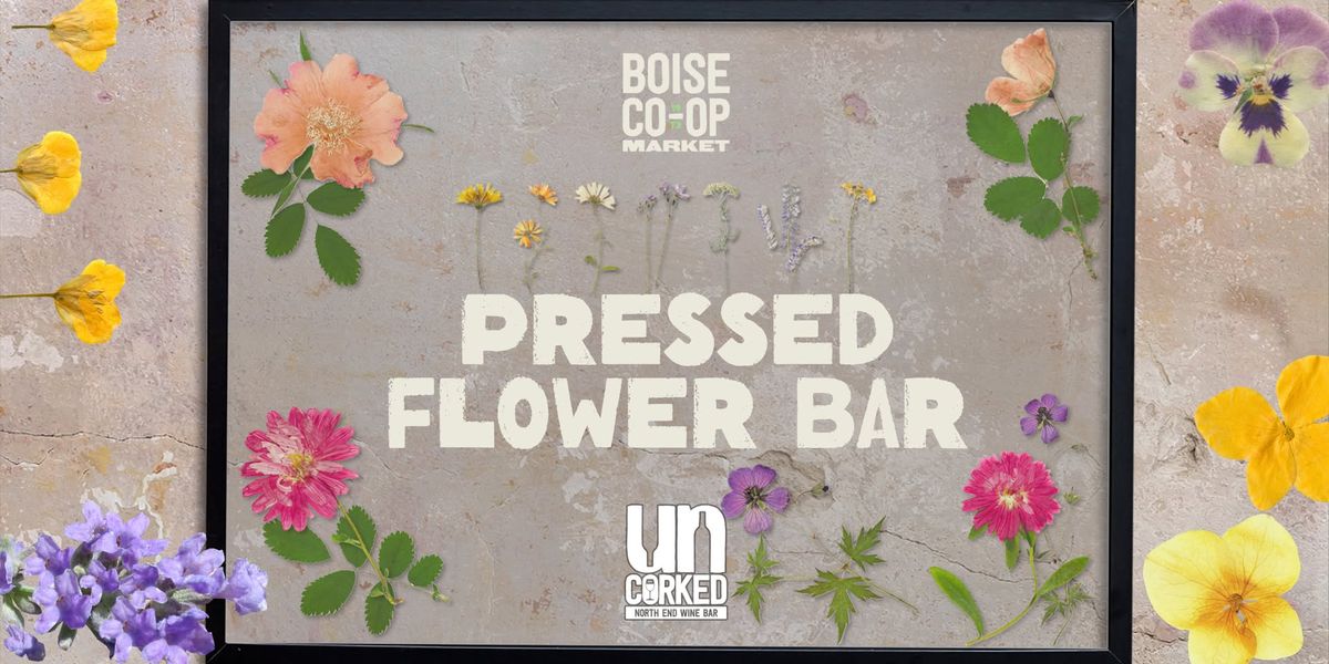 Pressed Flower Bar at the Uncorked Village Classroom