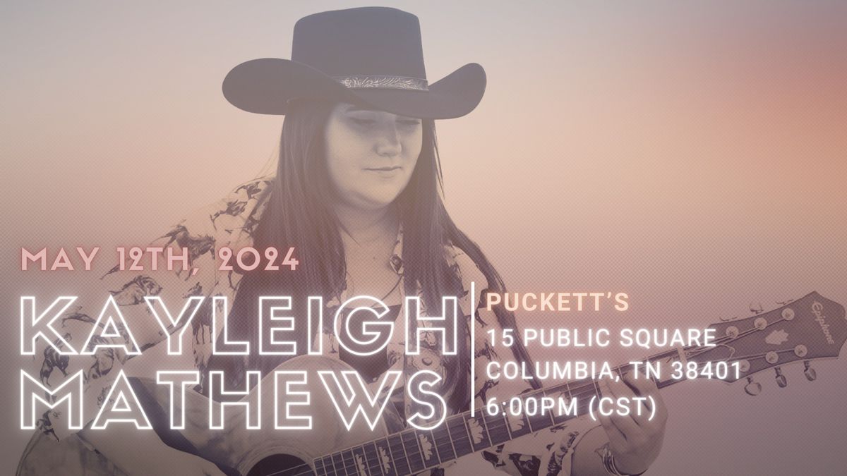 Kayleigh Mathews Live @ Puckett's Columbia