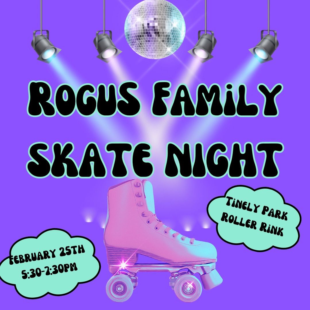 Rogus Family Skate Night