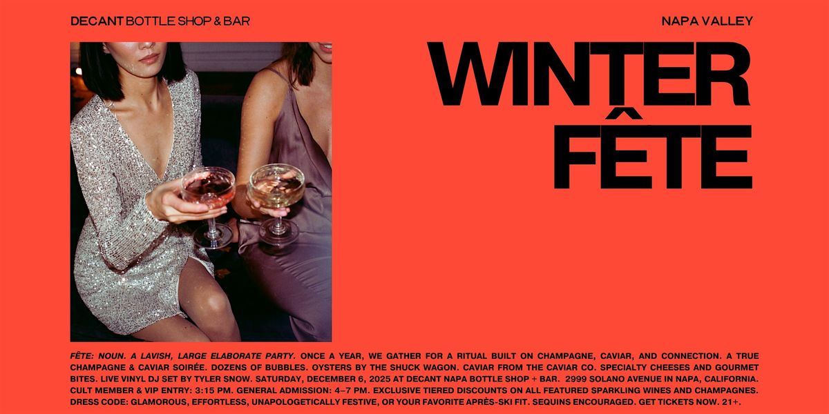WINTER F\u02c6ETE: A CHAMPAGNE & CAVIAR SOIR\u00b4EE AT DECANT NAPA