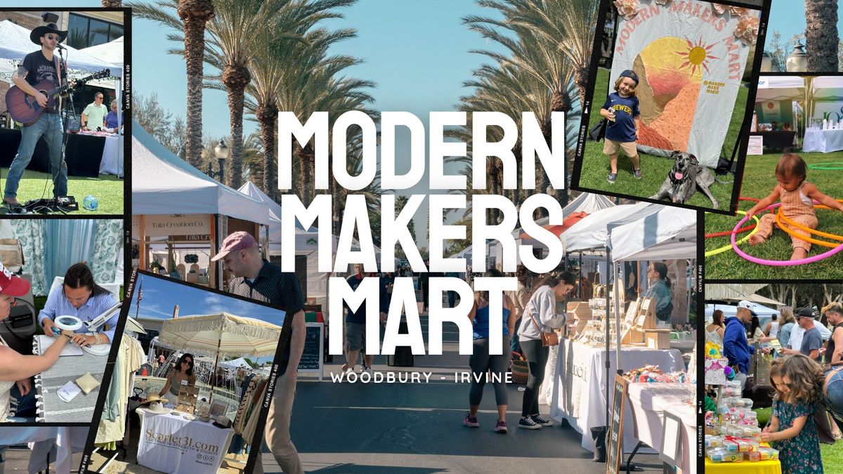 Modern Makers Mart - Woodbury Irvine