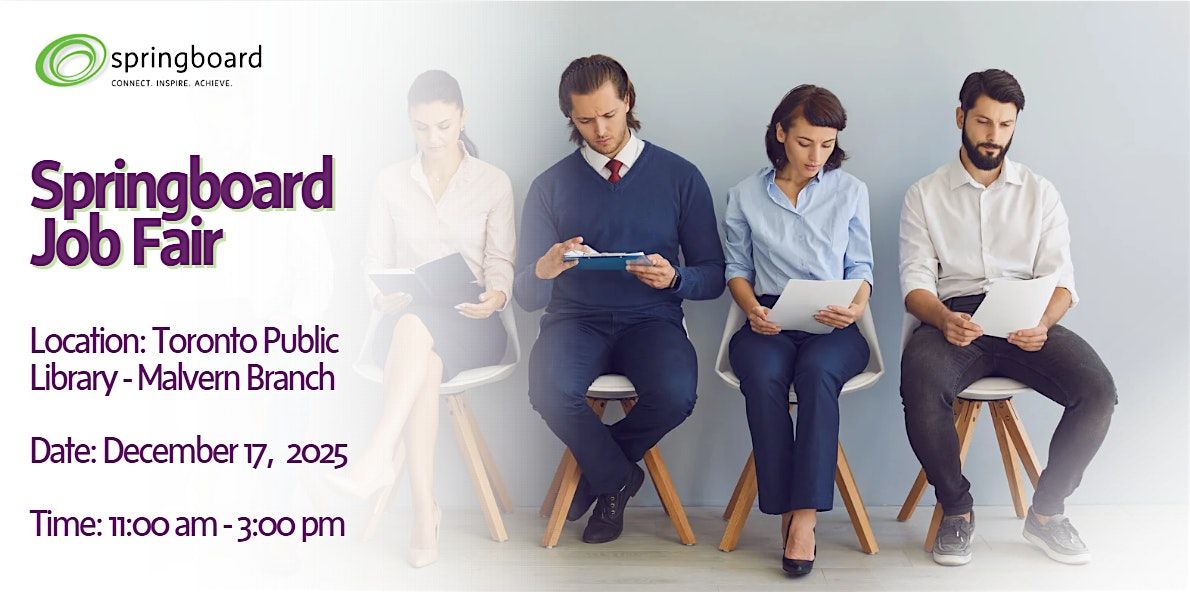 Springboard Job Fair, Toronto Public Library - Malvern Branch, 17 ...
