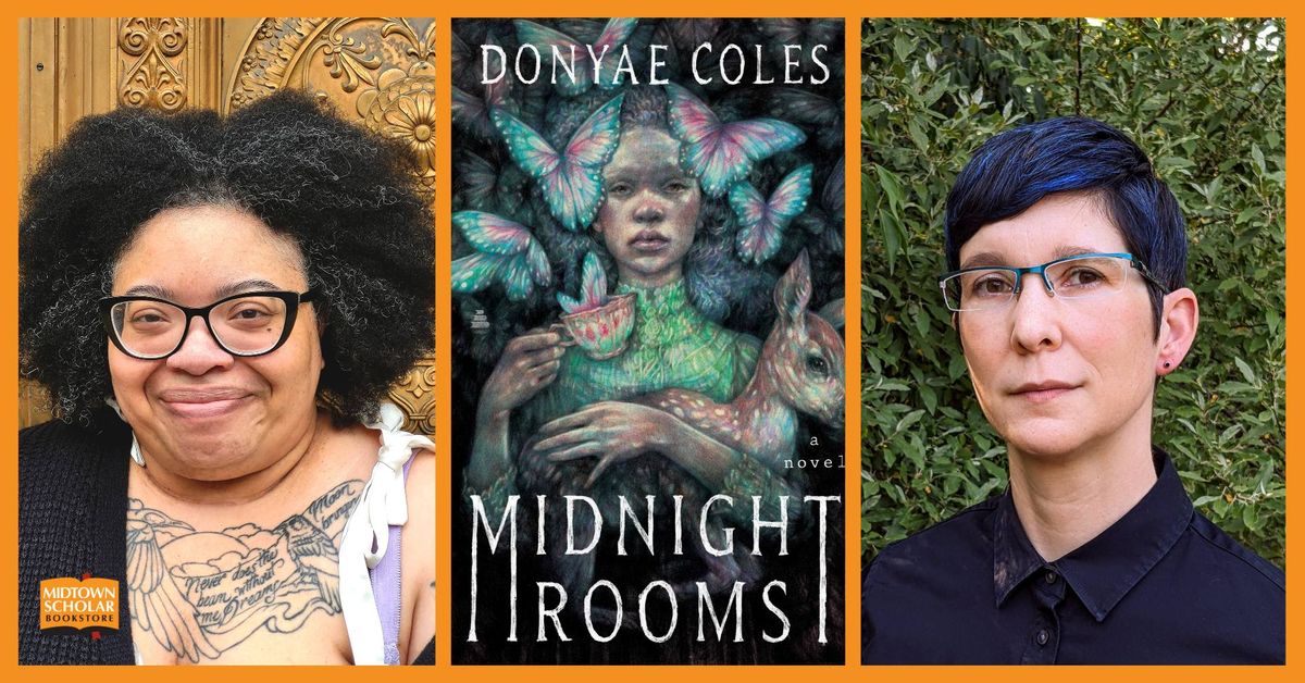 Donyae Coles with Holly M. Wendt: Midnight Rooms