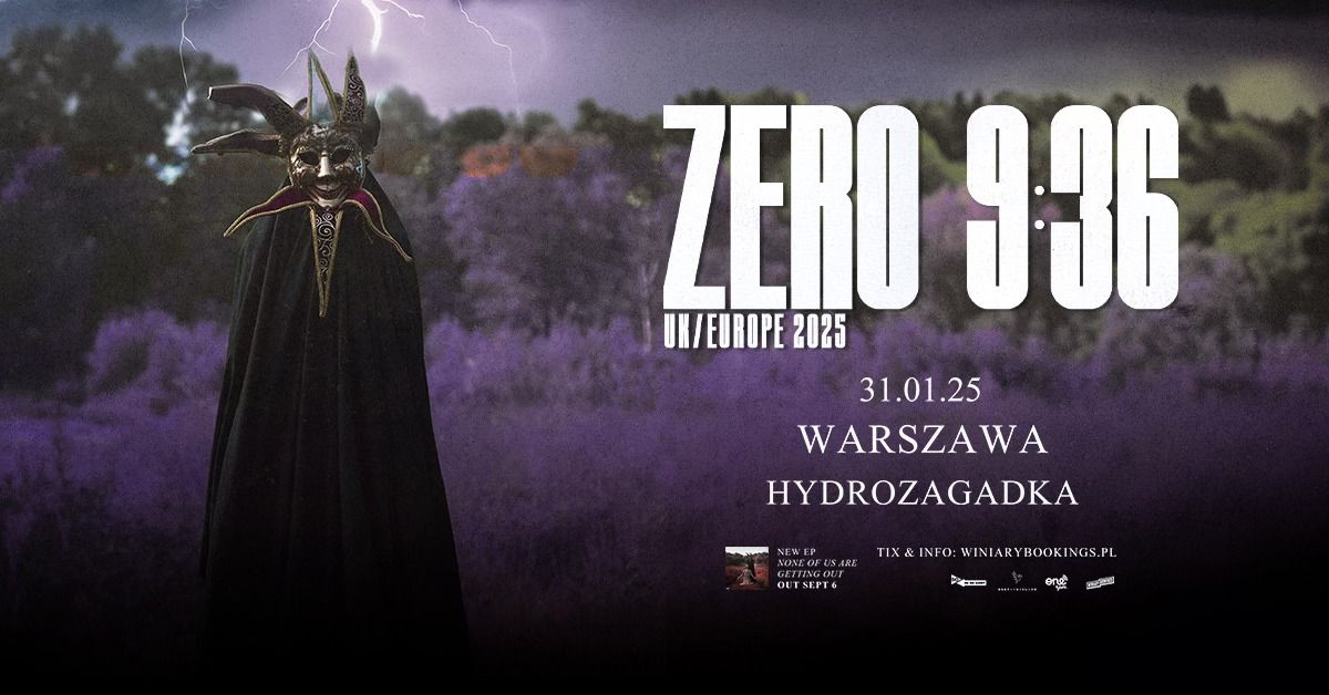 ZERO 9:36 \/  31.01.25 \/ Hydrozagadka, Warszawa