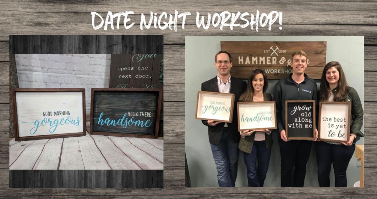 Valentine's Date Night Couples Sign Workshop!