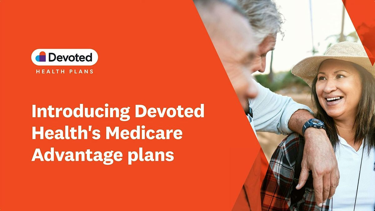 Discover the Robust Medicare Benefits from Devoted Health