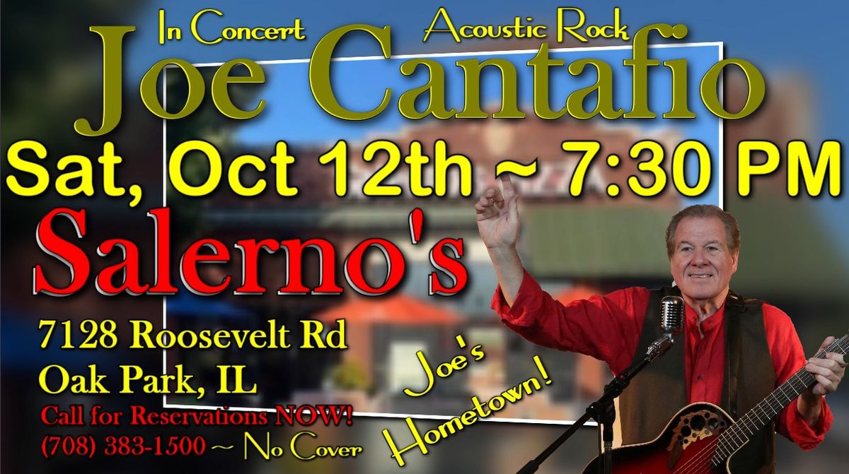 JOE CANTAFIO Back by Popular Demand at SALERNO's PIZZA, Oak Park, IL ~ Saturday, Oct 12th ~ 7:30 PM