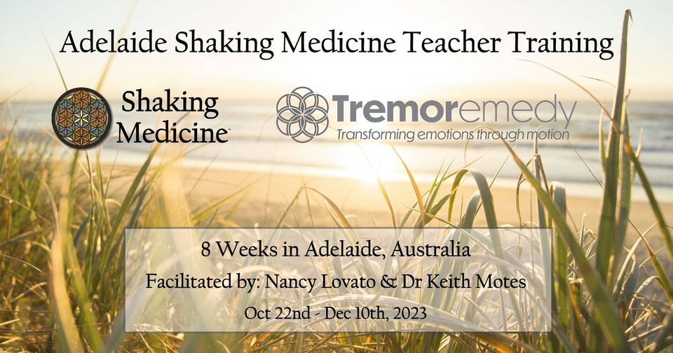 8 week Adelaide Shaking Medicine Teacher Training