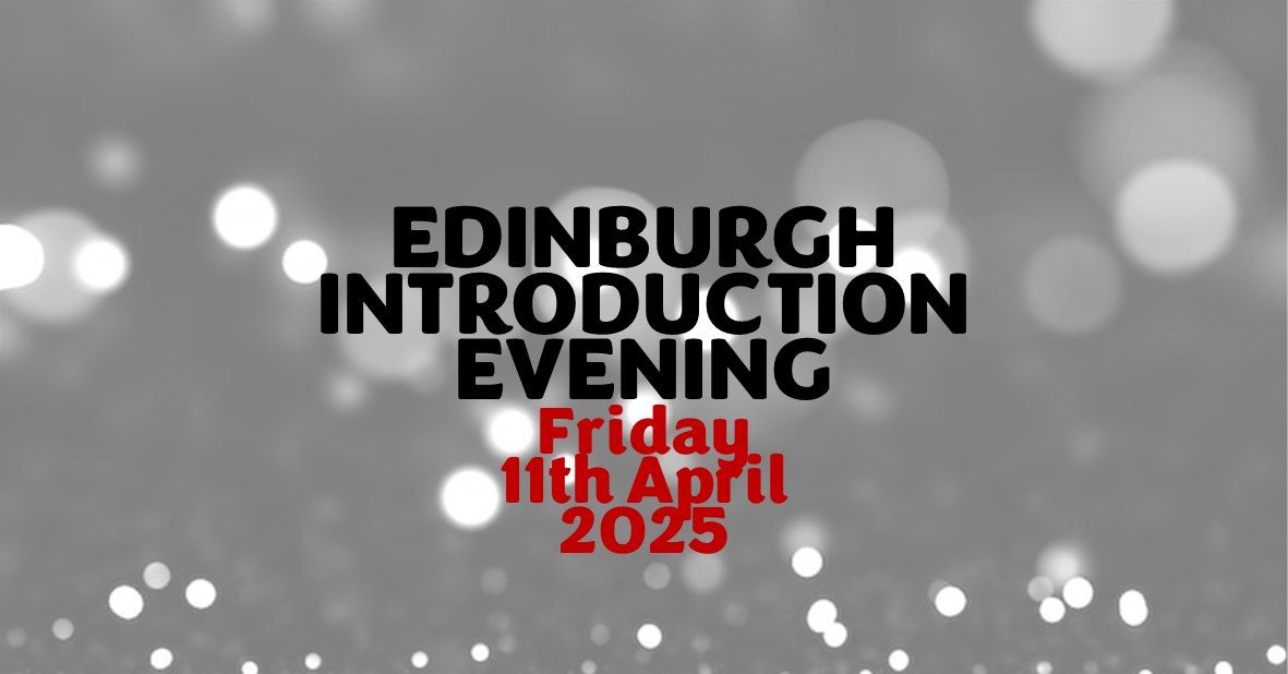 Edinburgh Introduction Evening