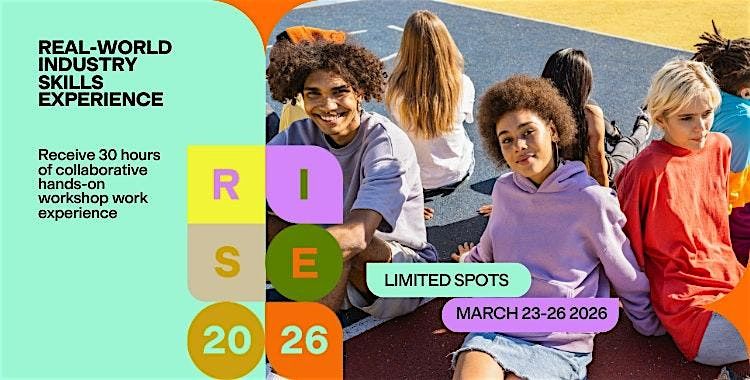 RISE 2026: Spring Break Creative Workshops