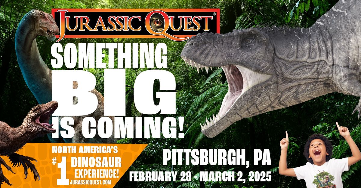 Jurassic Quest - Pittsburgh, PA