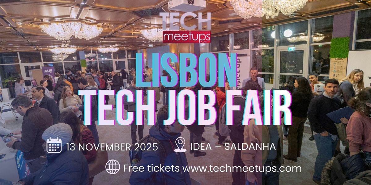 Lisbon Tech Job Fair (Feira de Empregos de Tecnologia de Lisboa 2026)