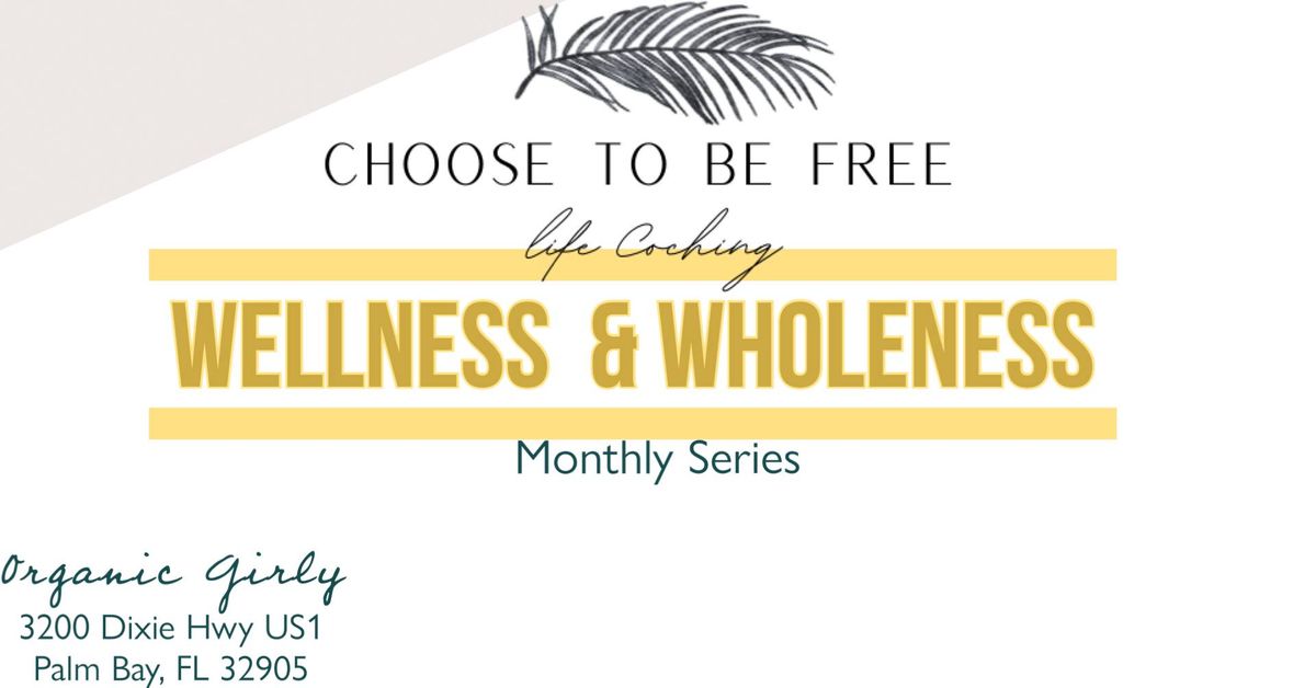 Choose to Be Free Monthly Series