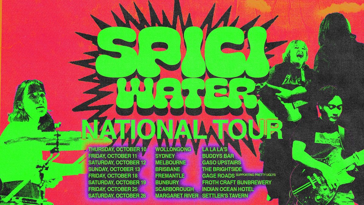 Spici Water National Tour \/\/ Scarborough