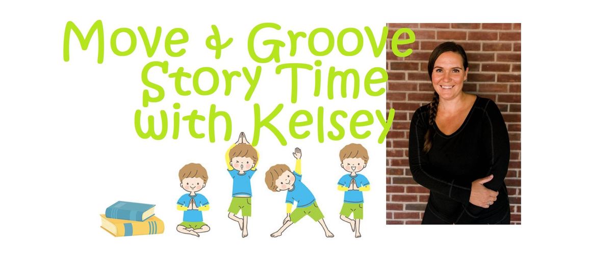 Fox Den Story TIme - Move & Groove & Yoga & Kelsey!