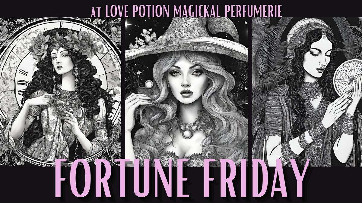 Fortune Friday - Psychic Faire!