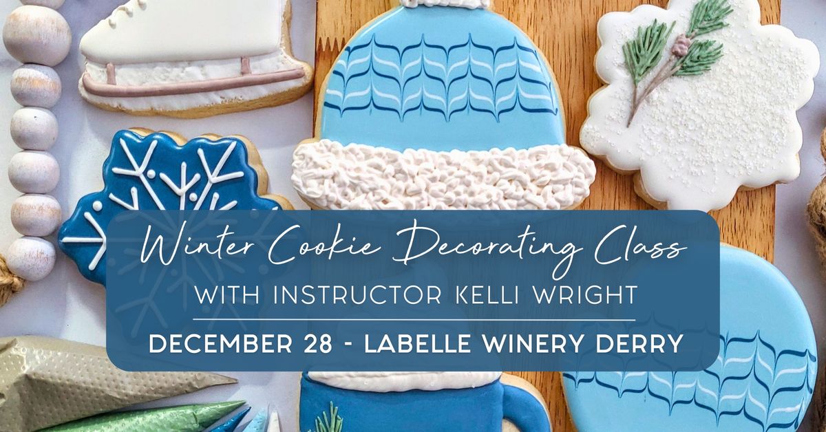 Winter Cookie Decorating Class (LaBelle Winery - Derry)