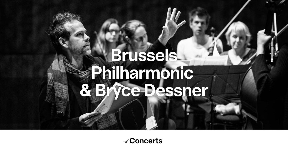 Brussels Philharmonic & Bryce Dessner