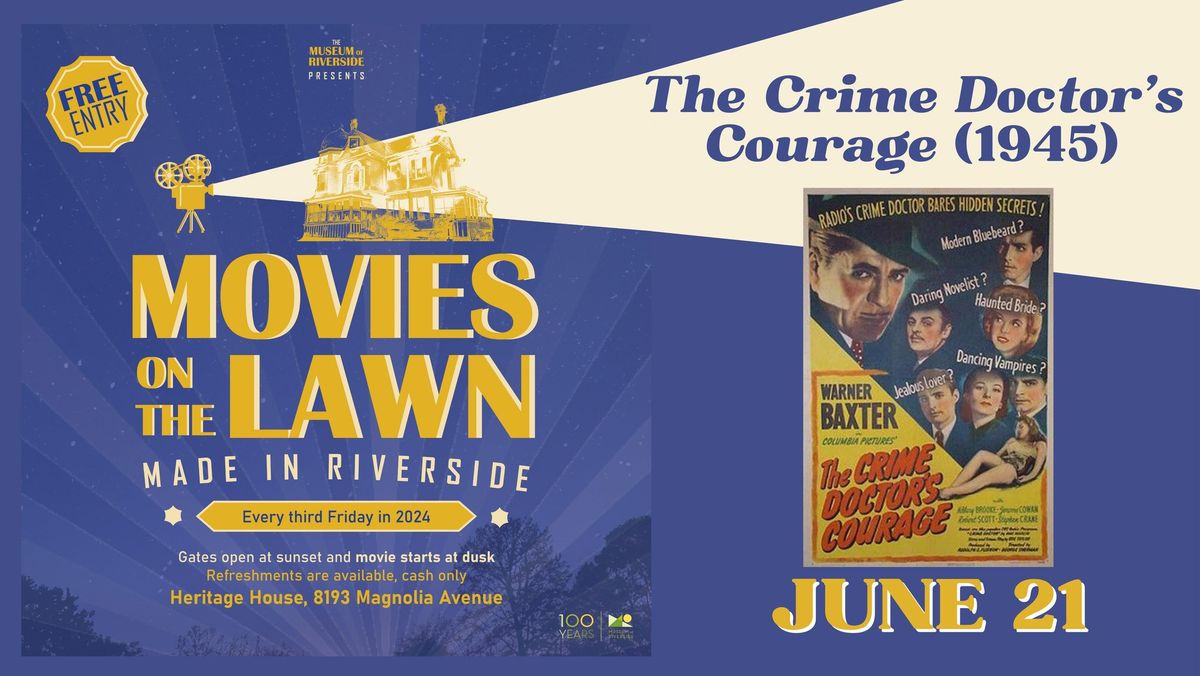 Movies on the Lawn - The Crime Doctor's Courage (1945)
