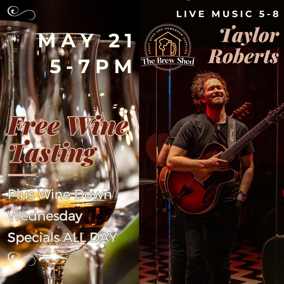 FREE Wine Tasting and Live Music: Taylor Roberts