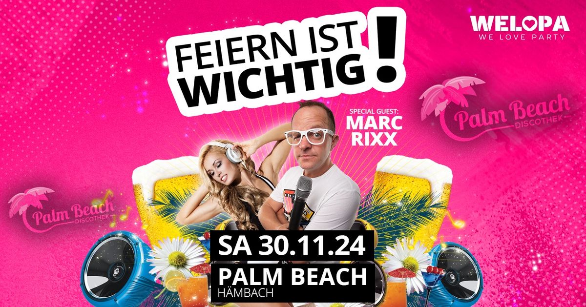 \u2605 Feiern ist wichtig! \u2605 \/\/ SA 30.11.2024 \/\/ Diskothek Palm Beach