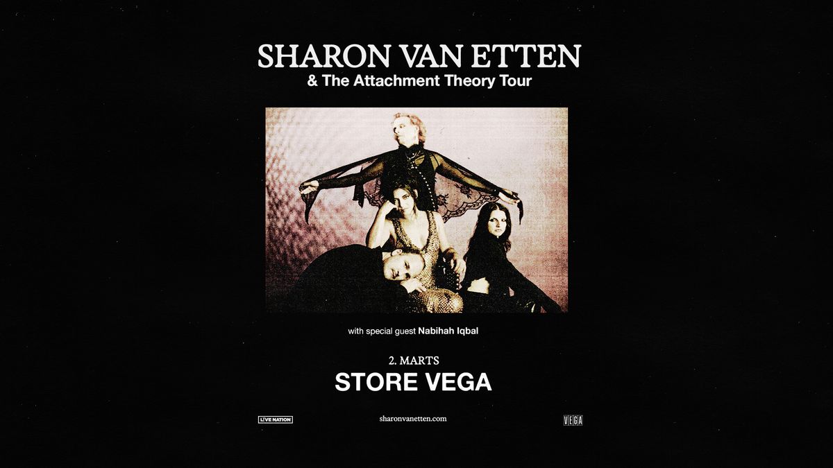 Sharon Van Etten & The Attachment Theory [Special Guest: Nabihah Iqbal] - VEGA