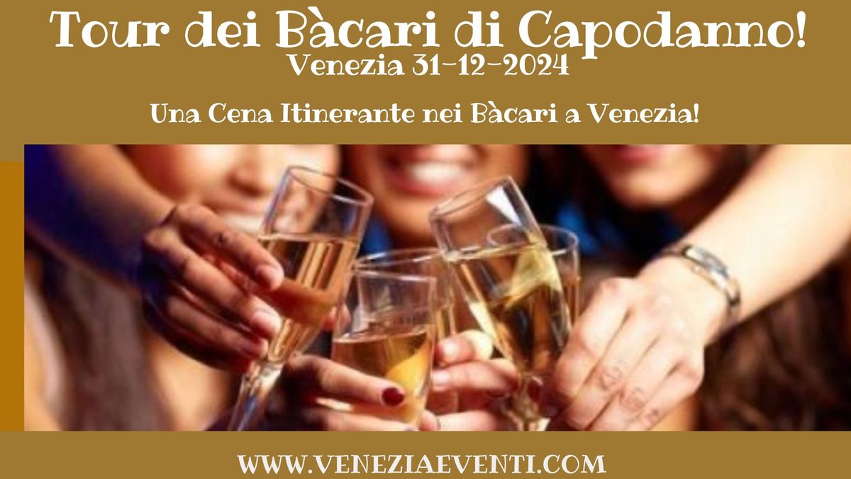 Capodanno con Cena itinerante nei B\u00e0cari a Venezia