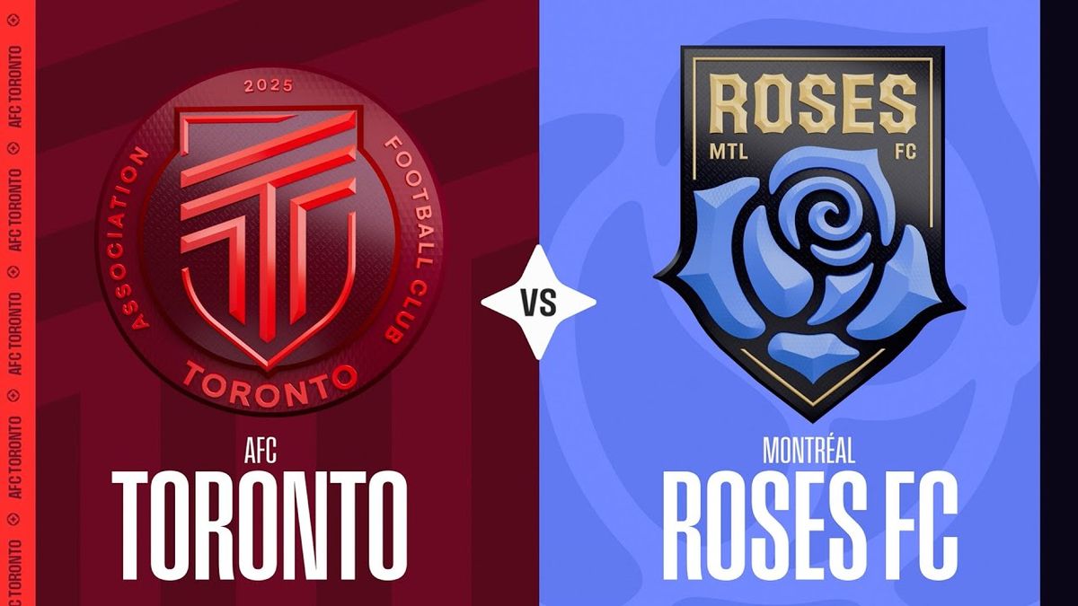 AFC Toronto vs. Roses de Montreal FC