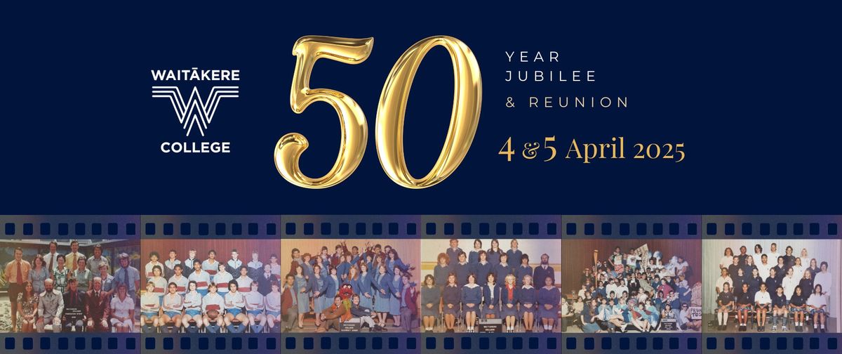 Wait\u0101kere College 50 Year Jubilee & Reunion