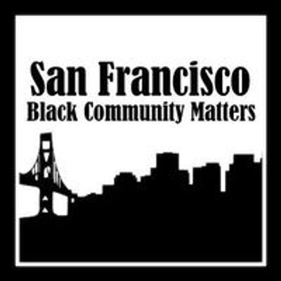 San Francisco Black Community Matters